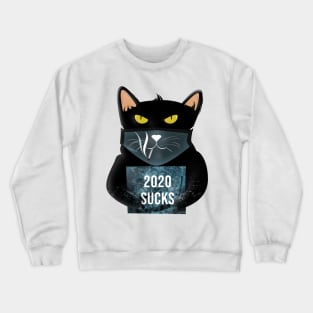 2020 Sucks Crewneck Sweatshirt